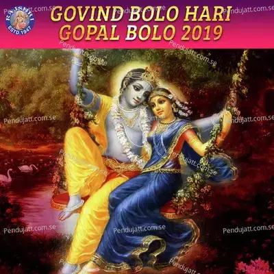 Govind Bolo Hari Gopal Bolo 2019 mp3 song