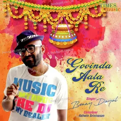 Govinda Aala Re - Benny Dayal album cover 