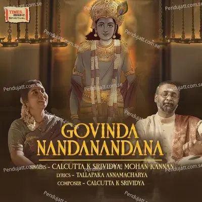 Govinda Nandanandana - Calcutta K Srividya album cover 