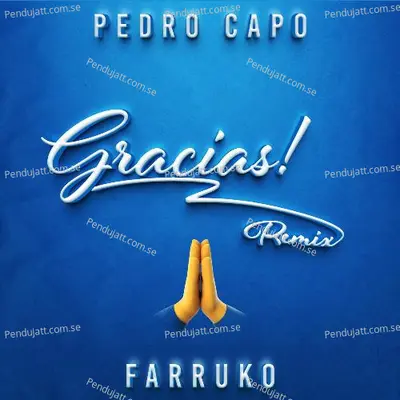 Gracias - Pedro Capó album cover 