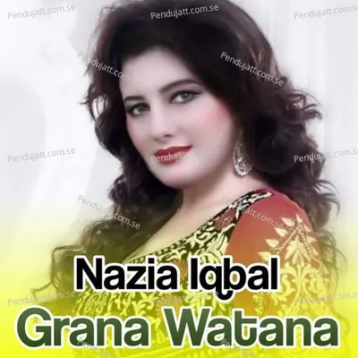 Grana Watana - Nazia Iqbal cover album