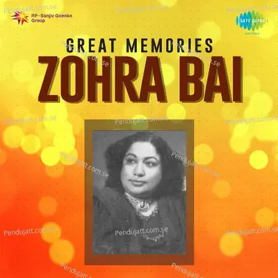 Kajri Zohra Bai - Zohrabai Ambalawali album cover 