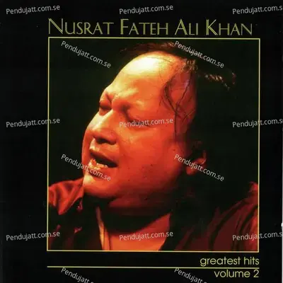 Greatest Hits Volume 2 - Nusrat Fateh Ali Khan cover album