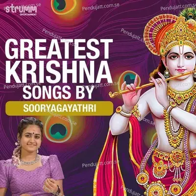 Greatest Krishna Songs By Sooryagayathri - Sooryagayathri cover album