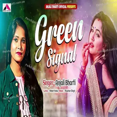Green Signal - Anjali Bharti album cover 