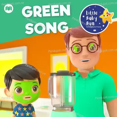Green Song - Little Baby Bum Nursery Rhyme Friends