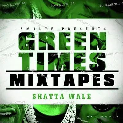 Green Times Mixtape - Shatta Wale cover album