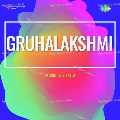 Gruhalakshmi - B.S.Kalla cover album