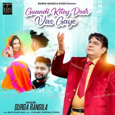Guandi Kitey Door Vas Gaye - Durga Rangila album cover 
