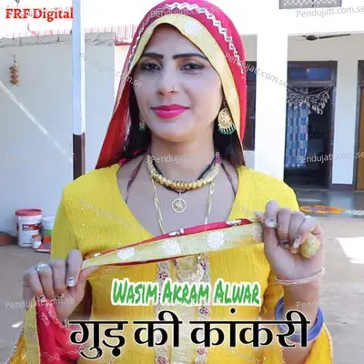 Gud Ki Kank Ri - Wasim Akram Alwar cover album