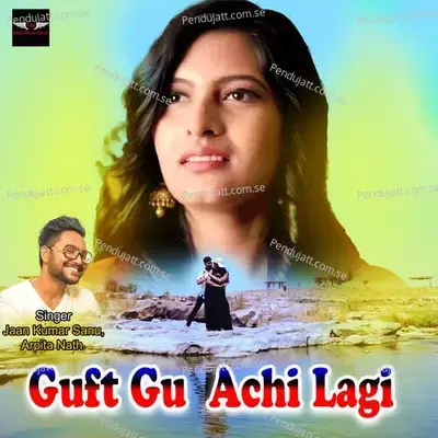 Guft Gu  Achi Lagi - Jaan Kumar Sanu album cover 