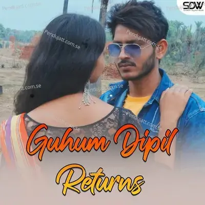 Guhum Dipil Returns - Ashok Tudu album cover 