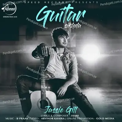 Guitar Sikhda - Jassie Gill