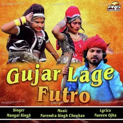 Gujar Lage Futro - Mangal Singh album cover 