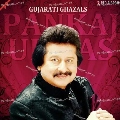 Gujarati Ghazals By Pankaj Udhas - Pankaj Udhas cover album