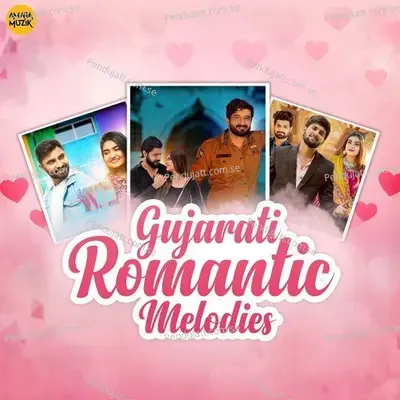 Gujarati Romantic Melodies - Various Artists