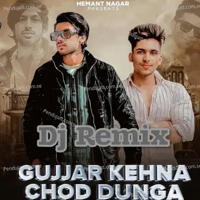 Gujjar Kehna Chod Dunga (Dj Remix) - Varun Garhwala