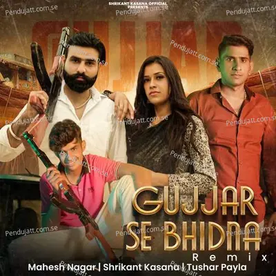 Gujjar Se Bhidna Remix - Mahesh Nagar album cover 