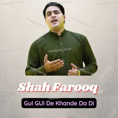 Gul Gul De Khande Da Di - Shah Farooq album cover 