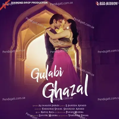 Gulabi Ghazal mp3 song