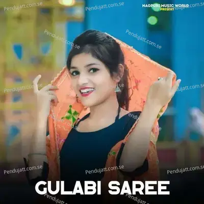 Gulabi Saree - Selem Nagpuri album cover 