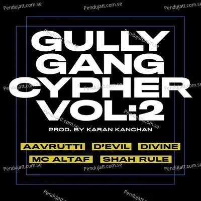 Gully Gang Cypher  Vol  2 - Gully Gang album cover 