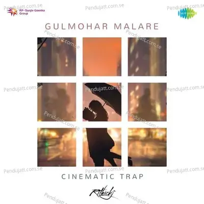 Gulmohar Malare - Cinematic Trap - Rithick J album cover 