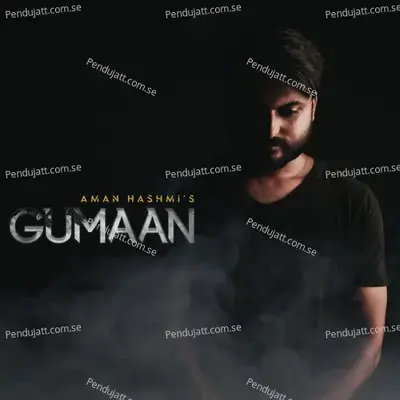 Gumaan - Aman Hashmi album cover 