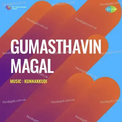 Gumasthavin Magal - Kunnakudi Vaidyanathan cover album