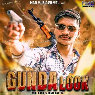 Gunda Look - Nonu Rana album cover 