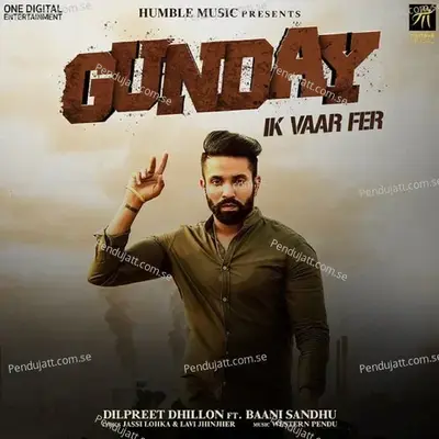 Gunday Ik Vaar Fer - Dilpreet Dhillon album cover 