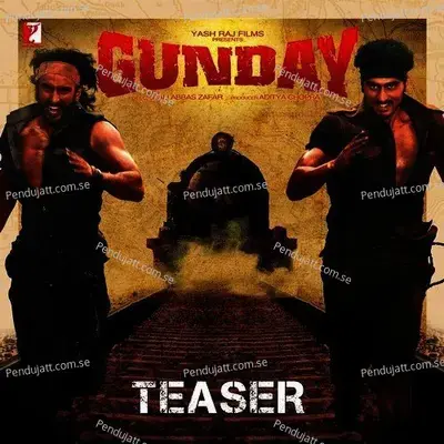 Gunday - Teaser - Irrfan Khan album cover 