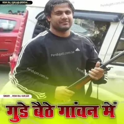Gunde Baithe Gaavn Me - Rishi Raj Gurjar album cover 