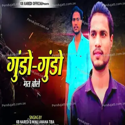 Gundo Gundo Mat Bole - KB Naredi