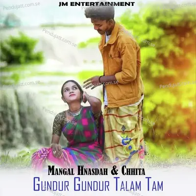 Gundur Gundur Talam Tam - Mangal Hansdah album cover 