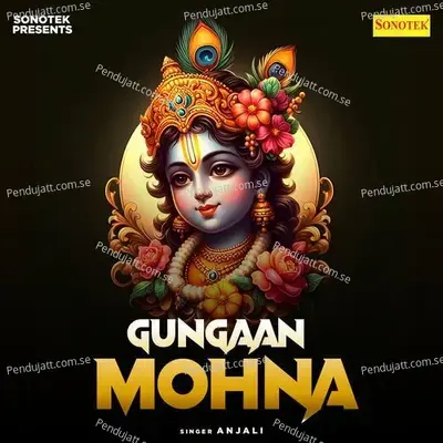 Gungaan Mohna - Anjali album cover 