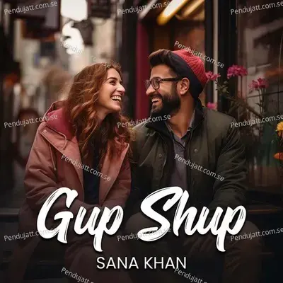 Gup Shup - Sana Khan album cover 