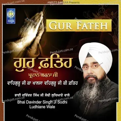 Waheguru Ji Ka Khalsa - Bhai Davinder Singh Ji Sodhi (Ludhiane Wale) album cover 