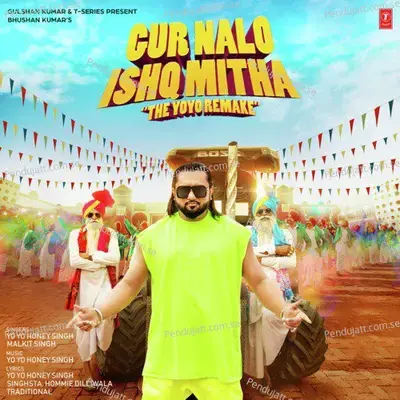 Gur Nalo Ishq Mitha - The Yoyo Remake - Malkit Singh
