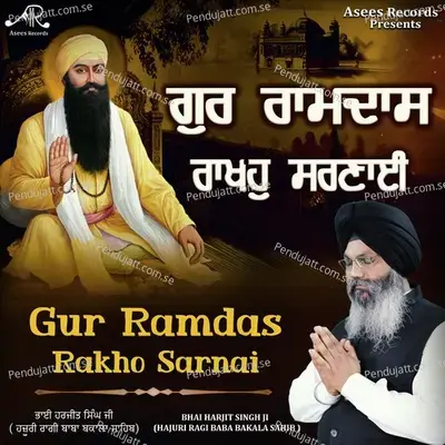 Gur Ramdas Rakho Sarnai - Bhai Harjit Singh Ji album cover 