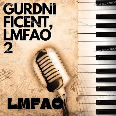 Gurdnificent  Lmfao 2 - LMFAO album cover 