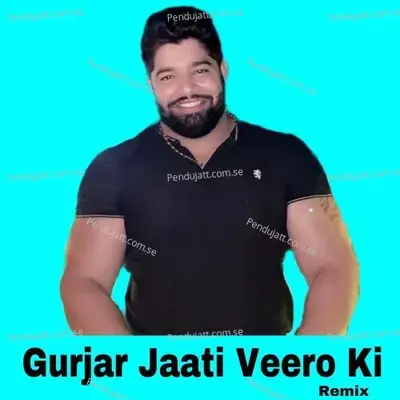 Gurjar Jaati Veero Ki - Harender Nagar album cover 