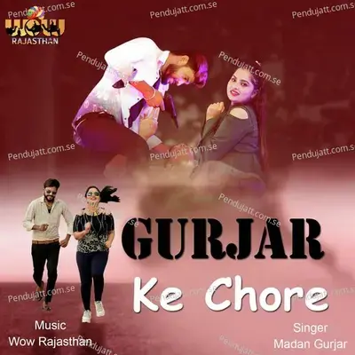 Gurjar Ke Chore - Madan Gurjar album cover 