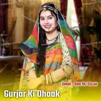 Gurjar Ki Dhaak 2 - Rishi Raj Gurjar album cover 