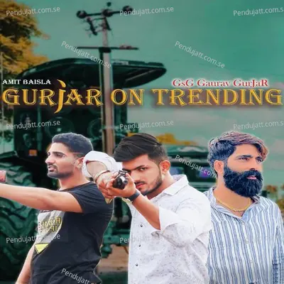 Gurjar On Trending - GsG Gaurav GurJaR album cover 
