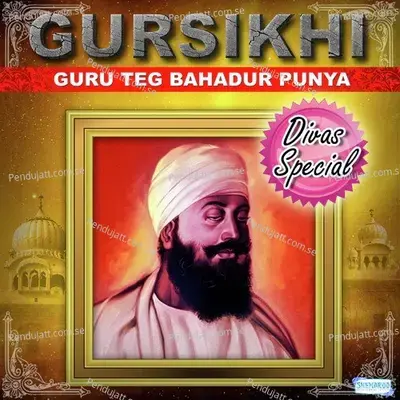 Gursikhi - Guru Teg Bahadur Punya Divas Special - Various Artists cover album