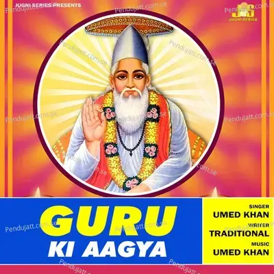 Guru Ki Aagya - Umed Khan