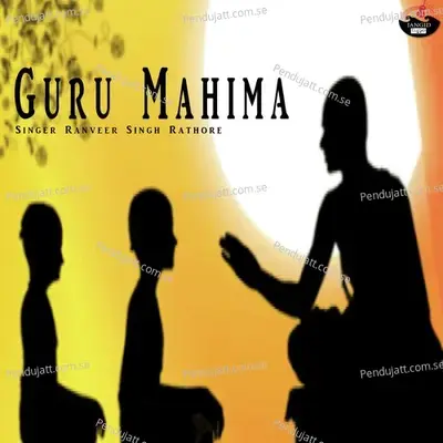 Guru Mahima - Ranveer Singh Rathore album cover 