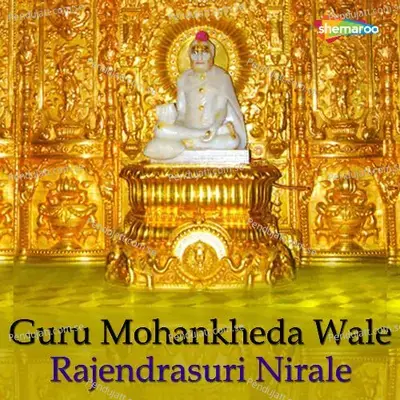 Guru Mohankheda Wale Rajendrasuri Nirale - Various Artists cover album