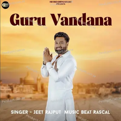 Guru Vandana - Jeet Rajput album cover 